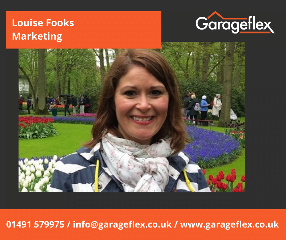 Louise Fooks - Marketing, Garageflex
