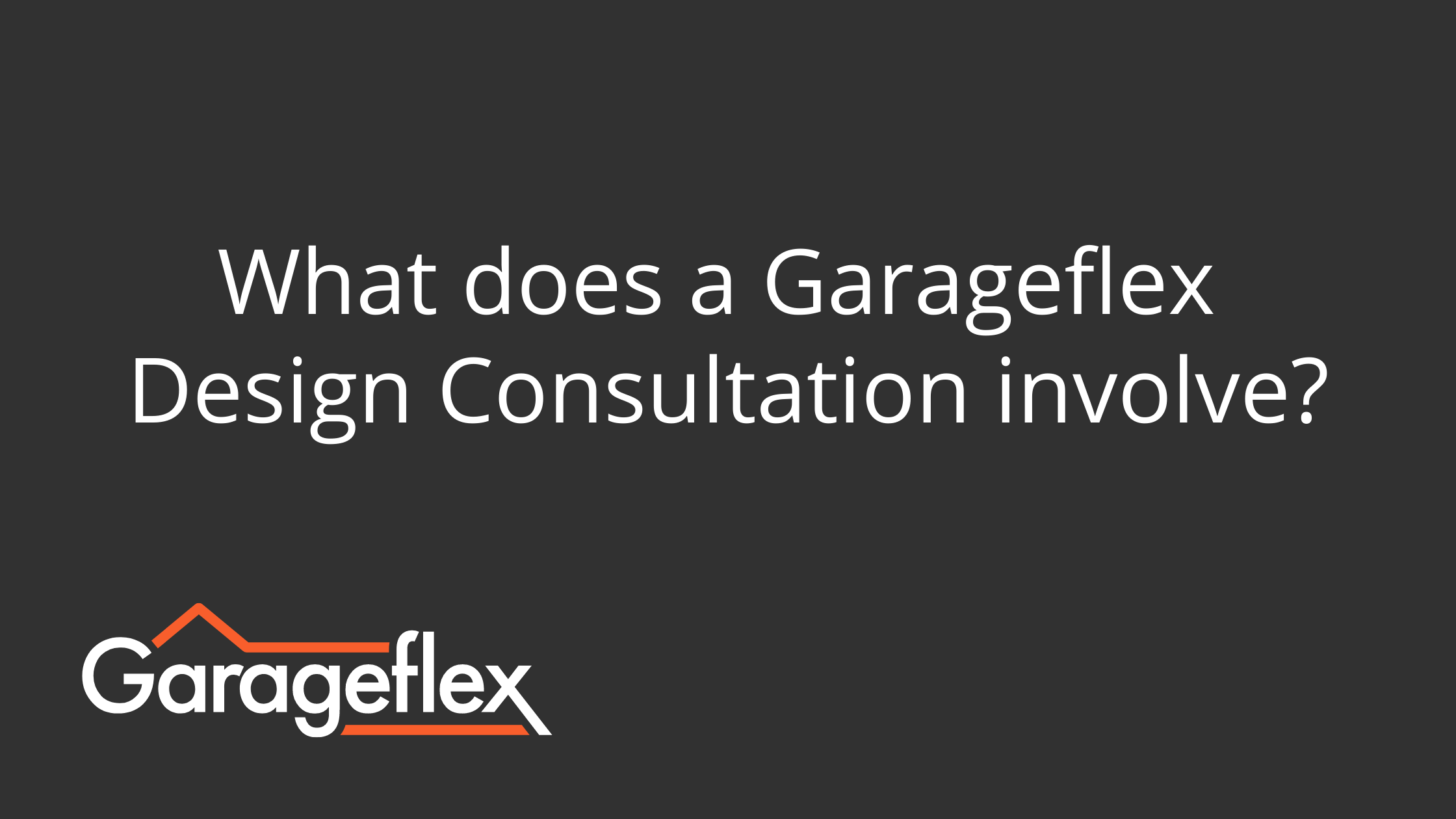 What does a Garageflex Design Consultation involve?